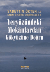 Sanat Üzerine Düşünceler 3 - Kaknüs Yayınları