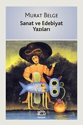 Sanat ve Edebiyat Yazıları - İletişim Yayınevi