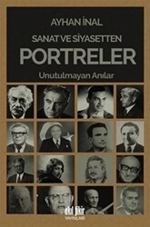 Sanat ve Siyasetten Portreler - Akıl Fikir Yayınları