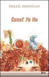 Sanat Ya Hu - Şule Yayınları