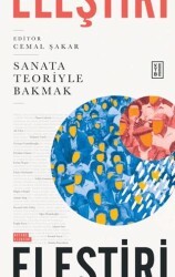 Sanata Teoriyle Bakmak - Ketebe Yayınları