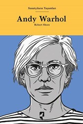 Sanatçıların Yaşamları- Andy Warhol - 1