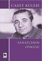 Sanatçının Öyküsü Düz Yazıları - Bilgi Yayınevi