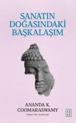 Sanatın Doğasındaki Başkalaşım - 1