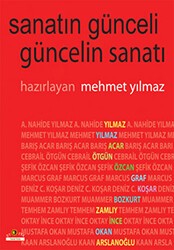Sanatın Günceli Güncelin Sanatı - Ütopya Yayınevi