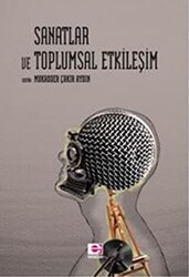 Sanatlar ve Toplumsal Etkileşim - E Yayınları