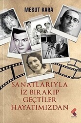 Sanatlarıyla İz Bırakıp Geçtiler Hayatımızdan - Klaros Yayınları