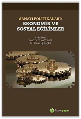 Sanayi Politikaları: Ekonomik ve Sosyal Eğilimler - 1