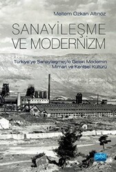 Sanayileşme ve Modernizm - Nobel Akademik Yayıncılık