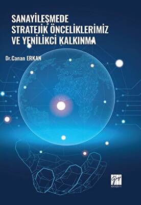 Sanayileşmede Stratejik Önceliklerimiz ve Yenilikçi Kalkınma - 1