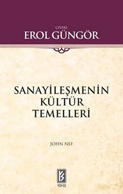 Sanayileşmenin Kültür Temelleri - 1