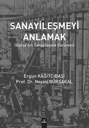 Sanayileşmeyi Anlamak - Dora Basım Yayın