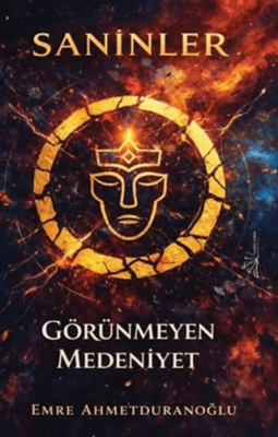 Saninler ``Görünmeyen Medeniyet`` - 1