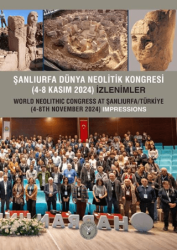 Şanlıurfa Dünya Neolitik Kongresi 4-8 Kasım 2024 İzlenimler - Arkeoloji ve Sanat Yayınları