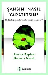 Şansını Nasıl Yaratırsın? - Kuraldışı Yayınevi