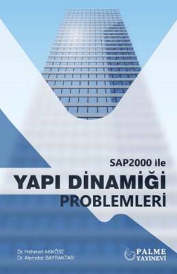 SAP2000 İle Yapı Dinamiği Problemleri - 1