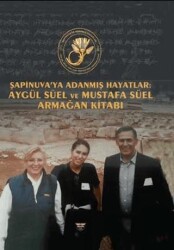 Şapinuva`ya Adanmış Hayatlar - 1