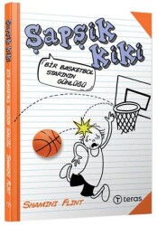 Şapşik Kiki: Bir Basketbol Starının Günlüğü - Teras Kitap