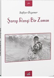Şarap Rengi Bir Zaman - İzan Yayıncılık