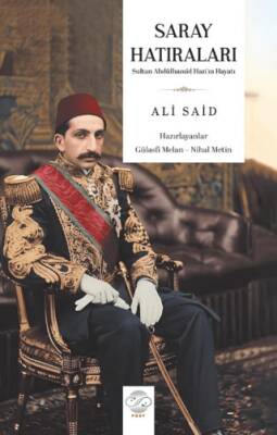 Saray Hatıraları - Sultan Abdülhamid Han’ın Hayatı - 1