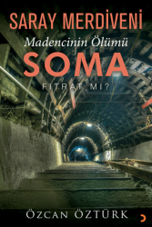 Saray Merdiveni Madencinin Ölümü Soma - Cinius Yayınları