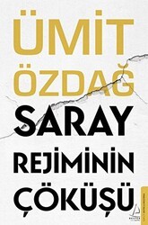 Saray Rejiminin Çöküşü - Destek Yayınları