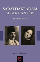 Saraydaki Adam Albert Antebi - Cümle Yayınları