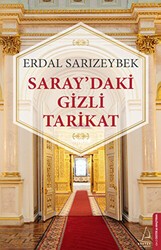 Saray’daki Gizli Tarikat - Destek Yayınları