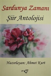 Sardunya Zamanı - Şiir Antolojisi - Temren Yayınevi