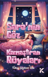Sare’nin Göz Kamaştıran Rüyaları - Kiba Yayımcılık
