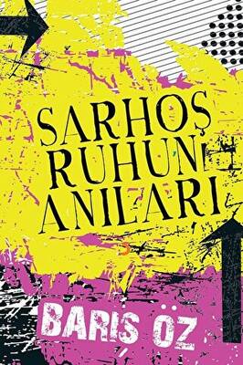 Sarhoş Ruhun Anıları - 1