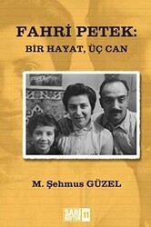 Sarı Defter 11: Fahri Petek: Bir Hayat, Üç Can - Tüstav İktisadi İşletmesi