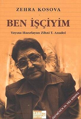 Sarı Defter 21 : Ben İşçiyim - 1