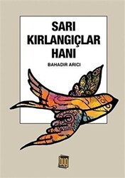 Sarı Kırlangıçlar Hanı - Baygenç Yayıncılık