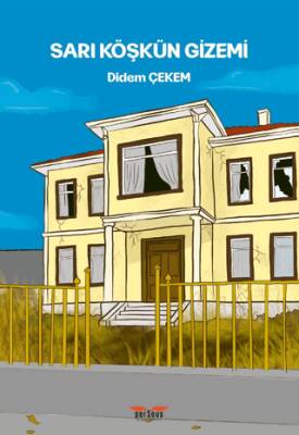 Sarı Köşkün Gizemi - 1