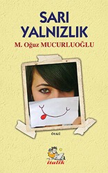 Sarı Yalnızlık - İtalik Yayınevi