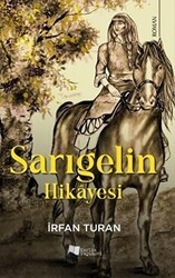 Sarıgelin Hikayesi - Karina Yayınevi