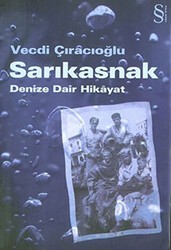 Sarıkasnak Denize Dair Hikayat - Everest Yayınları