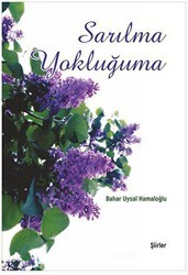 Sarılma Yokluğuma - Detay Yayıncılık
