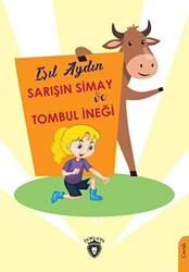 Sarışın Simay ve Tombul İneği - Dorlion Yayınları
