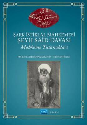 Şark İstiklal Mahkemesi Şeyh Said Davası Mahkeme Tutanakları - 1