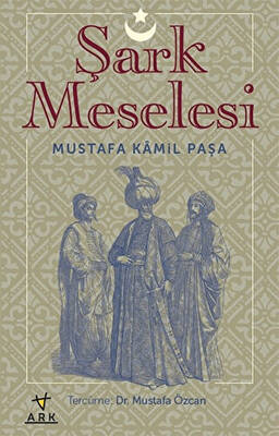 Şark Meselesi - 1