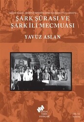 Şark Şurası ve Şark İli Mecmuası - Sosyal Tarih Yayınları