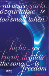 Şarkı Özgürlükse Hiçbir Ses Küçük Değildir - Gece Kitaplığı