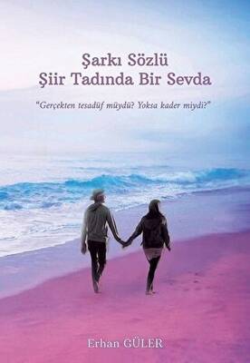 Şarkı Sözlü Şiir Tadında Bir Sevda - 1