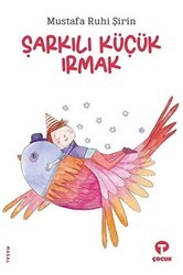 Şarkılı Küçük Irmak - Turkuvaz Çocuk