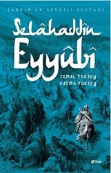 Şarkın En Sevgili Sultanı - Selahaddin Eyyubi - Şule Yayınları