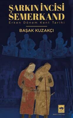 Şarkın İncisi Semerkand - 1