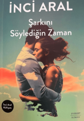 Şarkını Söylediğin Zaman - Everest Yayınları