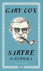 Sartre ve Kurmaca - Alfa Yayınları